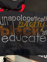 Load image into Gallery viewer, Unapologetically Pretty Black and Educated
